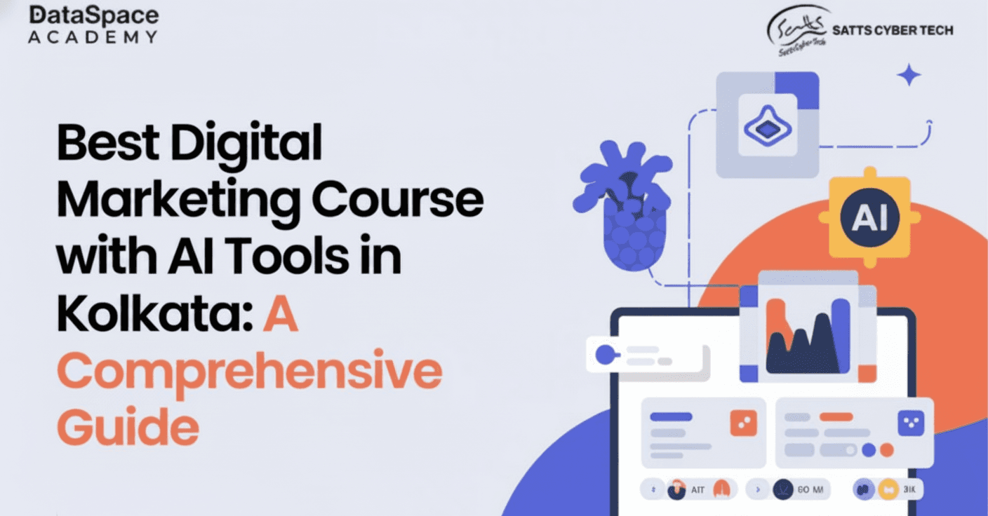 Best Digital Marketing Course with AI Tools in Kolkata: A Comprehensive Guide